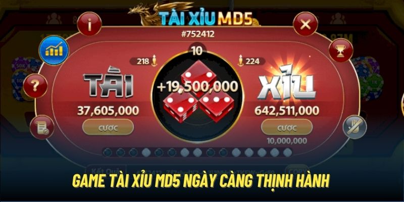 Game tài xỉu MD5 ngày càng thịnh hành