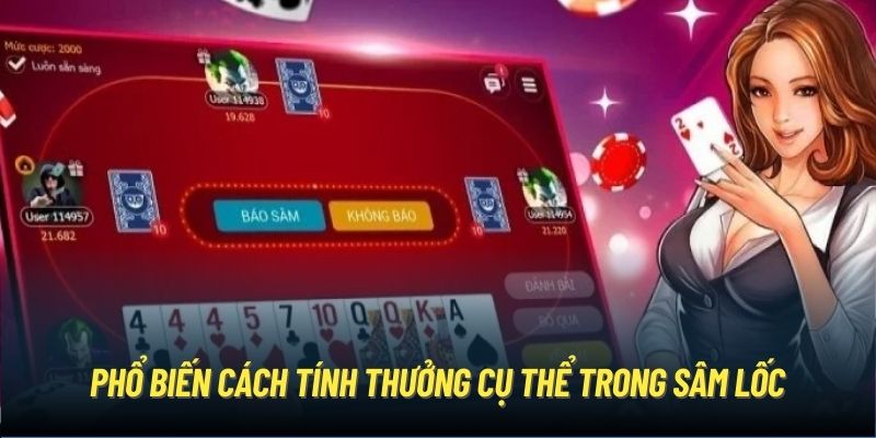 Phổ biến cách tính thưởng cụ thể trong sâm lốc